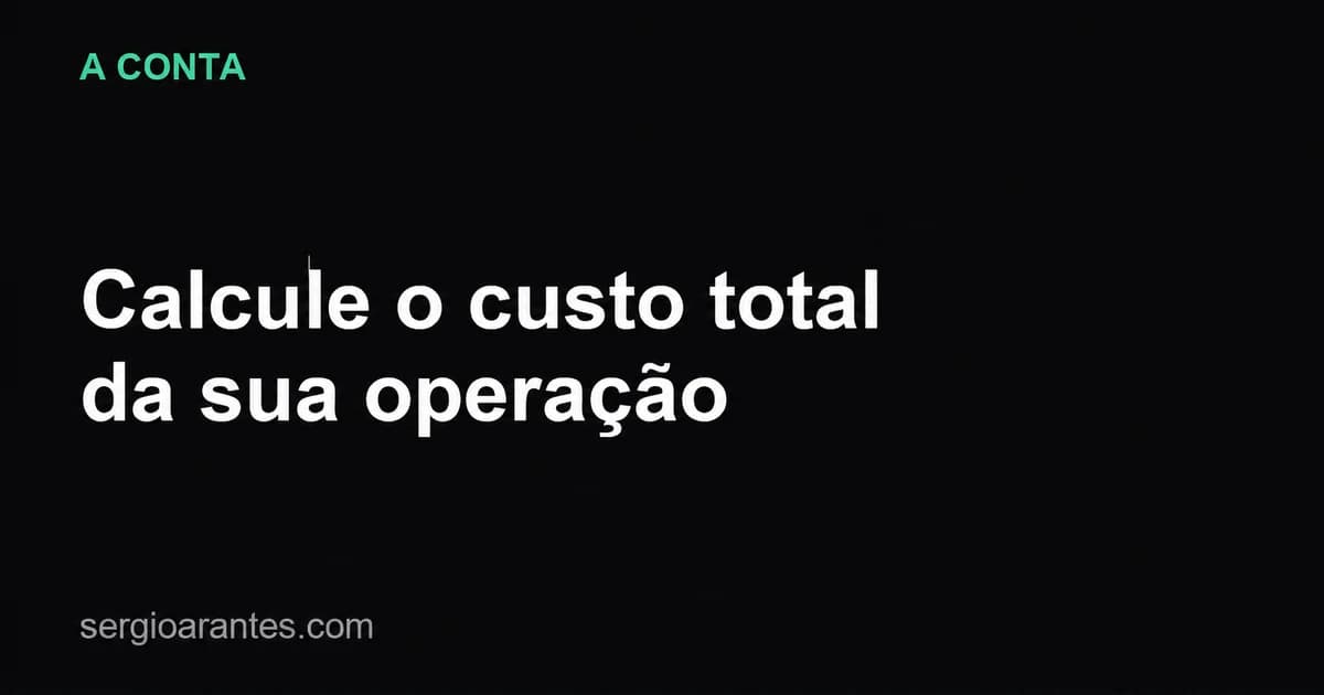Banner: calcule o custo total da sua operação