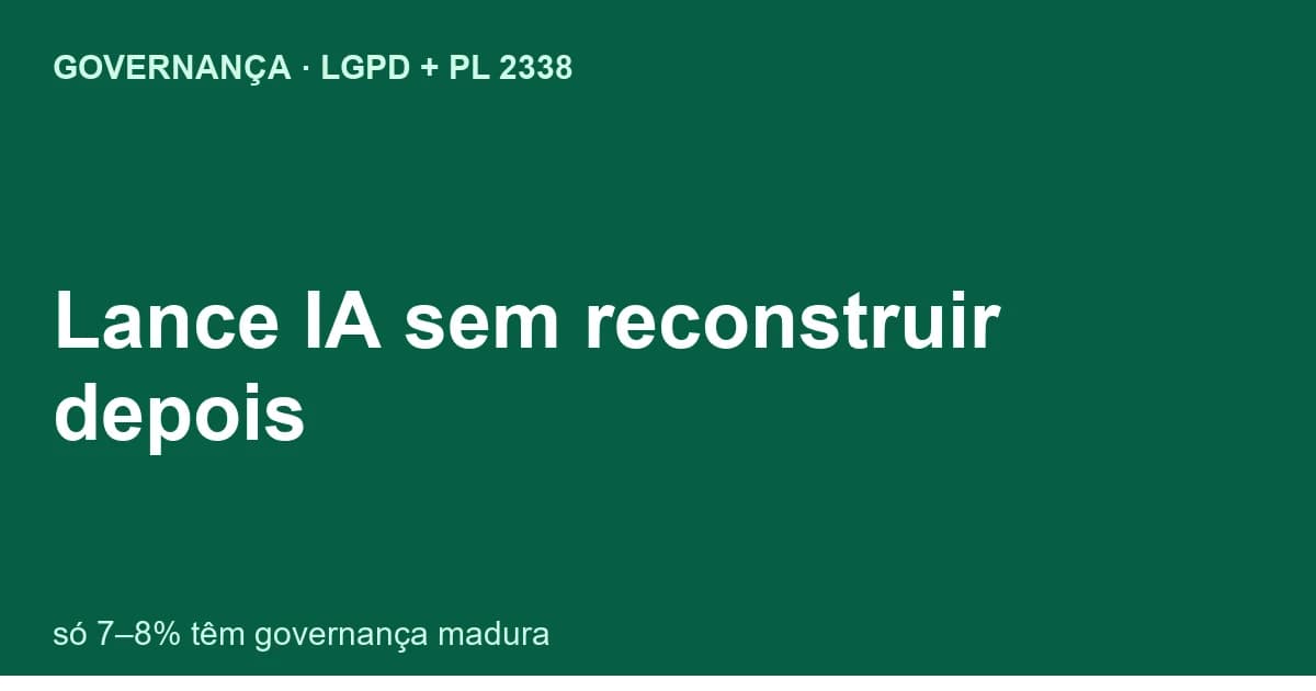Quadro ilustrado de governança e privacidade para agentes de IA
